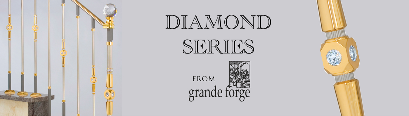 Diamond Series by Grande Forge Diamond Series by Grande Forge
